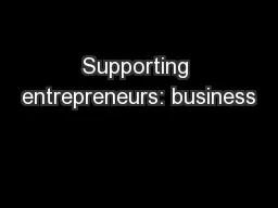 Supporting entrepreneurs: business