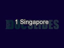 1 Singapore