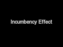Incumbency Effect