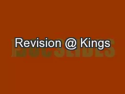 Revision @ Kings