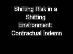Shifting Risk in a Shifting Environment: Contractual Indemn