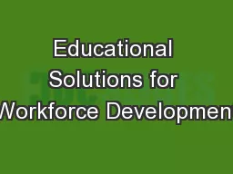 Educational Solutions for Workforce Development