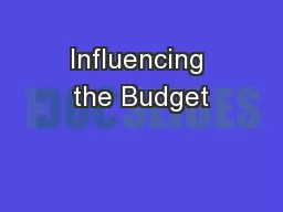 Influencing the Budget