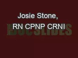 Josie Stone, RN CPNP CRNI