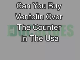 Can You Buy Ventolin Over The Counter In The Usa