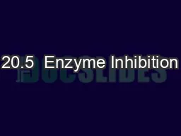 20.5  Enzyme Inhibition