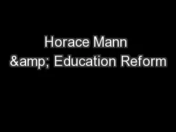 Horace Mann & Education Reform