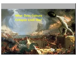 What Does Culture Collapse Look like?