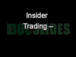 Insider Trading –
