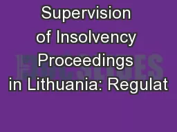 Supervision of Insolvency Proceedings in Lithuania: Regulat