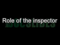 Role of the inspector