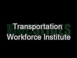 Transportation Workforce Institute