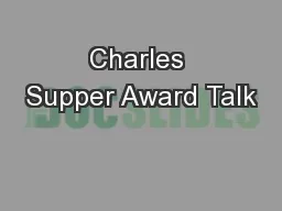 Charles Supper Award Talk