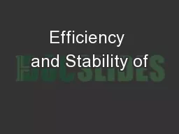 Efficiency and Stability of