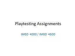 Playtesting Assignments