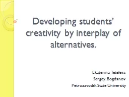 Developing students’ creativity by interplay of alternati