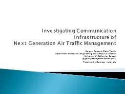 Investigating Communication Infrastructure of