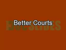 Better Courts