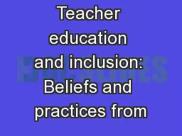Teacher education and inclusion: Beliefs and practices from