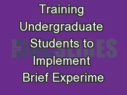 Training Undergraduate Students to Implement Brief Experime