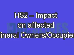 HS2 – Impact on affected Mineral Owners/Occupiers
