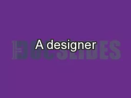 A designer