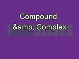 Compound & Complex