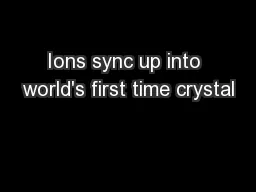 Ions sync up into world's first time crystal