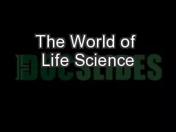 The World of Life Science