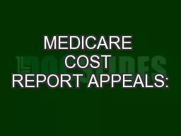 MEDICARE COST REPORT APPEALS: