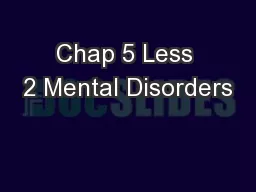 Chap 5 Less 2 Mental Disorders