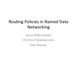 Routing Policies in Named Data Networking