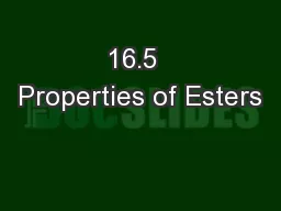 16.5  Properties of Esters
