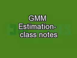 GMM Estimation- class notes