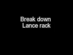 Break down Lance rack