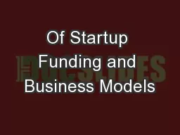 Of Startup Funding and Business Models