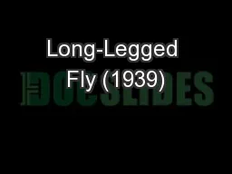 Long-Legged Fly (1939)