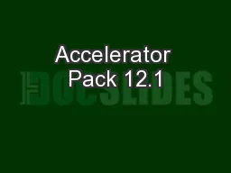 Accelerator Pack 12.1