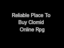 Reliable Place To Buy Clomid Online Rpg