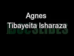 Agnes Tibayeita Isharaza