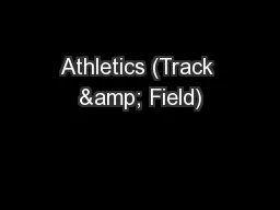 Athletics (Track & Field)