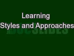 Learning Styles and Approaches