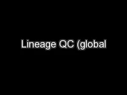 Lineage QC (global