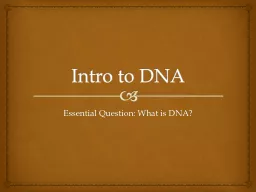 Intro to DNA