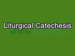 Liturgical Catechesis