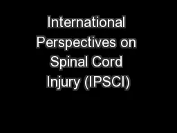 International Perspectives on Spinal Cord Injury (IPSCI)