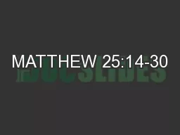 MATTHEW 25:14-30