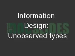 Information Design: Unobserved types