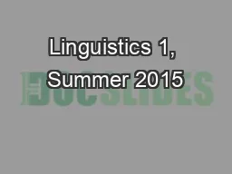 Linguistics 1, Summer 2015