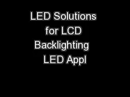 LED Solutions for LCD Backlighting  LED Appl